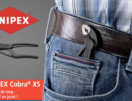 Une nouvelle pince multiprises KNIPEX Cobra XS vient compléter la gamme