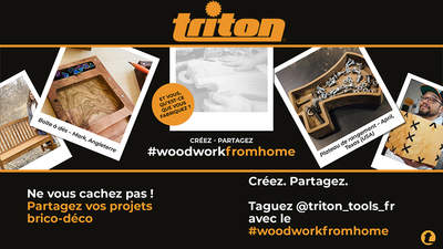 Gagnez des cadeaux Triton avec le projet #woodworkfromhome 