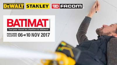 Dewalt Stanley et Facom sur le salon Batimat