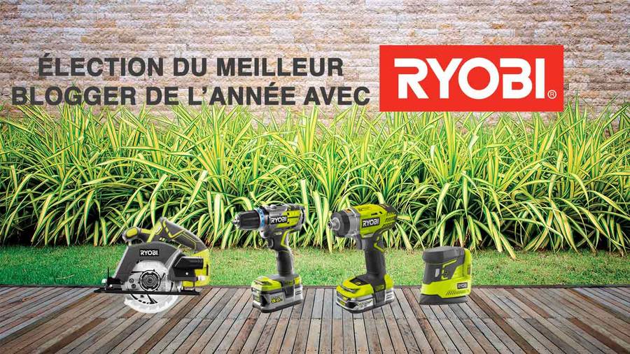 Concours Ryobi blogueurs 2017 