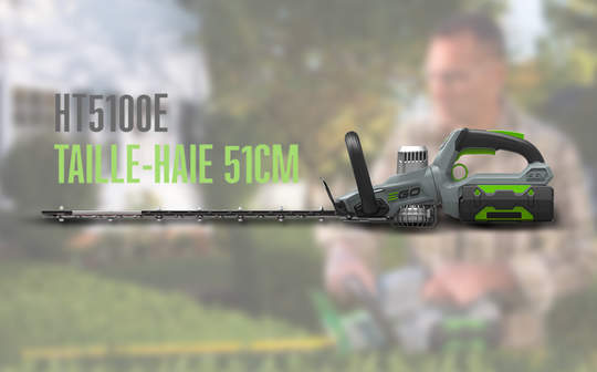 EGO Power+ HT5100E : le nouveau taille-haies sans-fil brushless EGO