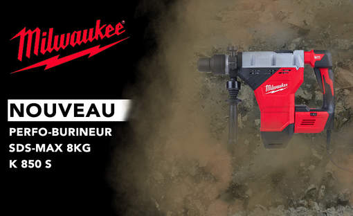 K850S : le perforateur-burineur SDS-MAX filaire Milwaukee le plus rapide de sa catégorie