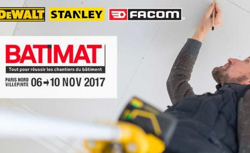Dewalt Stanley et Facom sur le salon Batimat