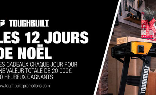 « Les 12 jours de Noël » de ToughBuilt, jeu-concours à destination des professionnels du BTP