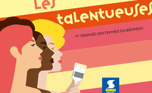 « les talentueuses », le premier trophée de SEMIN dédié aux femmes dans le bâtiment